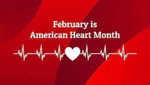 February is American Heart Month